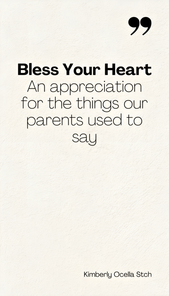 Bless Your Heart